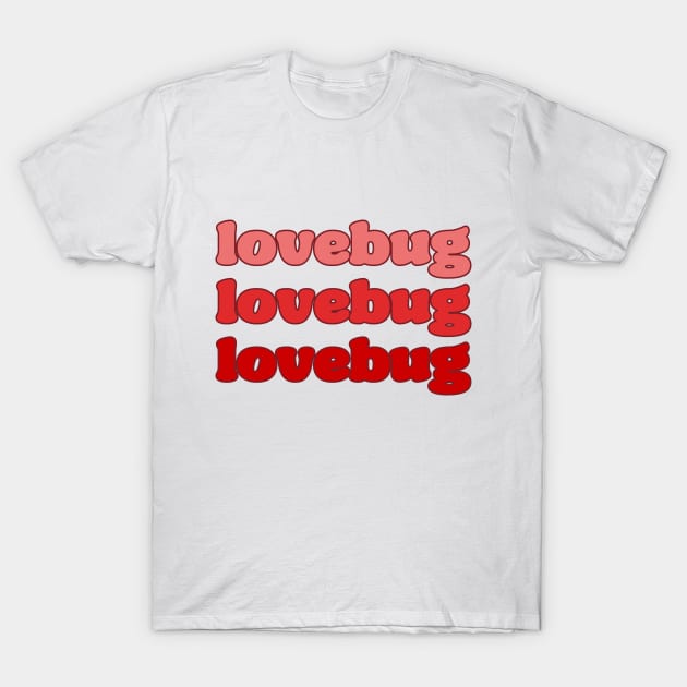 'lovebug' T-Shirt T-Shirt by CuteTeaShirt